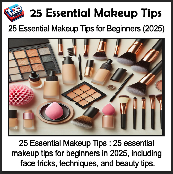 25 Essential Makeup Tips