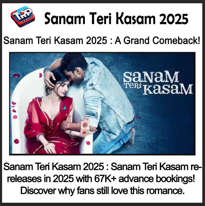 Sanam Teri Kasam 2025