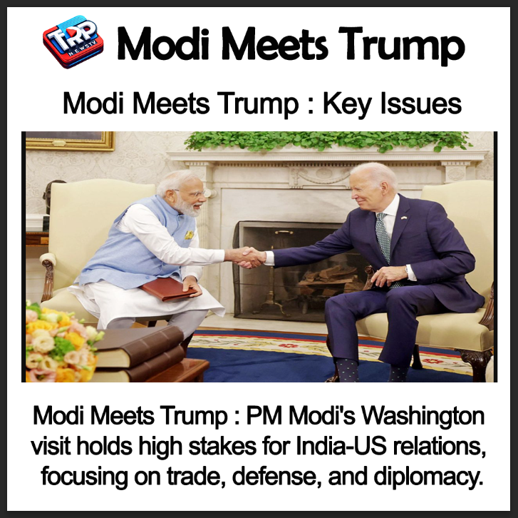 Modi Meets Trump : Key Issues